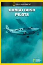 Watch National Geographic Congo Bush Pilots Zumvo