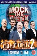 Watch Mock the Week - Too Hot for TV 2 Zumvo