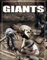 Watch A Race of Giants: Our Forbidden History Zumvo