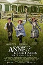 Watch L.M. Montgomery\'s Anne of Green Gables: The Good Stars Zumvo