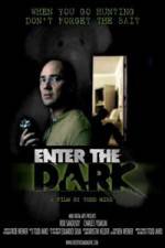 Watch Enter the Dark Zumvo