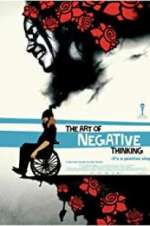Watch The Art of Negative Thinking Zumvo