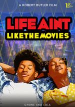 Watch Life Ain\'t Like the Movies Zumvo