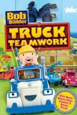 Watch Bob the Builder: Truck Teamwork Zumvo