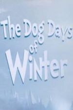 Watch The Dog Days of Winter Zumvo