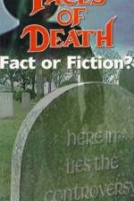 Watch Faces of Death: Fact or Fiction? Zumvo