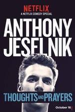 Watch Anthony Jeselnik: Thoughts and Prayers Zumvo