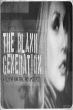 Watch The Blank Generation Zumvo