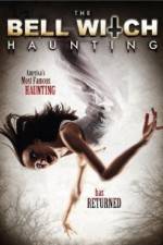 Watch The Bell Witch Haunting Zumvo