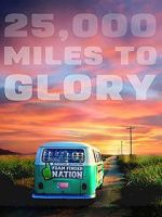 Watch 25,000 Miles to Glory Zumvo