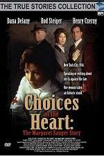 Watch Choices of the Heart: The Margaret Sanger Story Zumvo