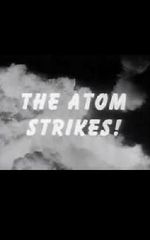 Watch The Atom Strikes! Zumvo