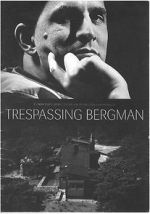 Watch Trespassing Bergman Zumvo