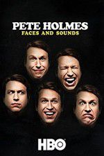 Watch Pete Holmes: Faces and Sounds Zumvo