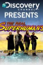 Watch The Real Superhumans and the Quest for the Future Fantastic Zumvo