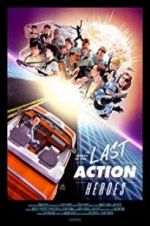 Watch In Search of the Last Action Heroes Zumvo