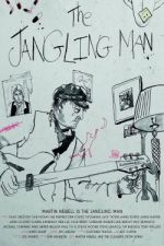 Watch The Jangling Man: The Martin Newell Story Zumvo