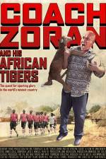 Watch Coach Zoran and His African Tigers Zumvo