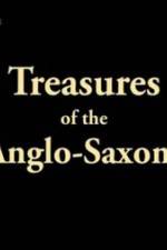 Watch Treasures of the Anglo-Saxons Zumvo