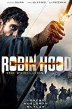 Watch Robin Hood The Rebellion Zumvo