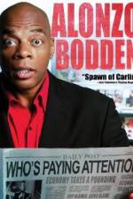 Watch Alonzo Bodden: Who's Paying Attention Zumvo