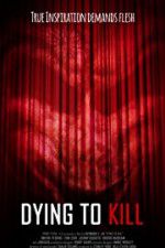 Watch Dying to Kill Zumvo