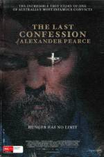 Watch The Last Confession of Alexander Pearce Zumvo