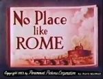 Watch No Place Like Rome (Short 1953) Zumvo