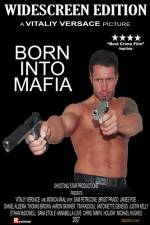 Watch Born Into Mafia Zumvo