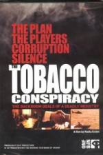 Watch Tobacco Conspiracy The Backroom Deals of a Deadly Industry Zumvo