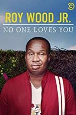 Watch Roy Wood Jr.: No One Loves You Zumvo