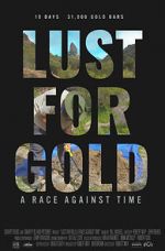 Watch Lust for Gold: A Race Against Time Zumvo