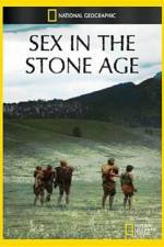 Watch National Geographic Sex In The Stone Age Zumvo