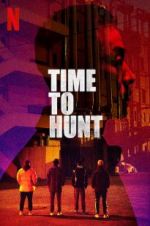 Watch Time to Hunt Zumvo