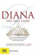 Watch Diana Her True Story Zumvo