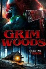 Watch Grim Woods Zumvo