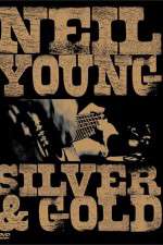 Watch Neil Young: Silver and Gold Zumvo