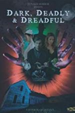 Watch Dark, Deadly & Dreadful Zumvo