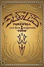 Watch Eagles: The Farewell 1 Tour - Live from Melbourne Zumvo