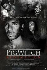 Watch The Pig Witch Redemption Zumvo