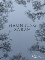 Watch Haunting Sarah Zumvo