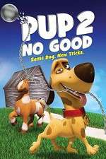 Watch Pup 2 No Good Zumvo