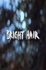 Watch Bright Hair Zumvo