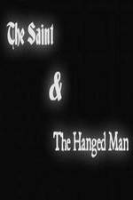 Watch The Saint & the Hanged Man Zumvo