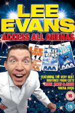 Watch Lee Evans: Access All Arenas Zumvo