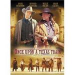 Watch Once Upon a Texas Train Zumvo