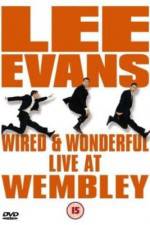 Watch Lee Evans: Wired and Wonderful - Live at Wembley Zumvo