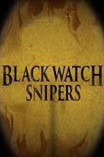 Watch Black Watch Snipers Zumvo