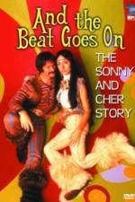 Watch And the Beat Goes On The Sonny and Cher Story Zumvo