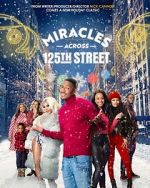 Watch Miracles Across 125th Street Zumvo